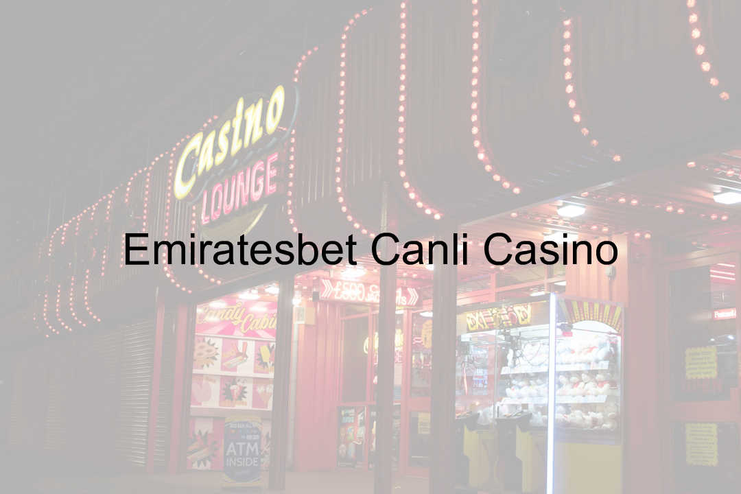 Emiratesbet Canlı Casino