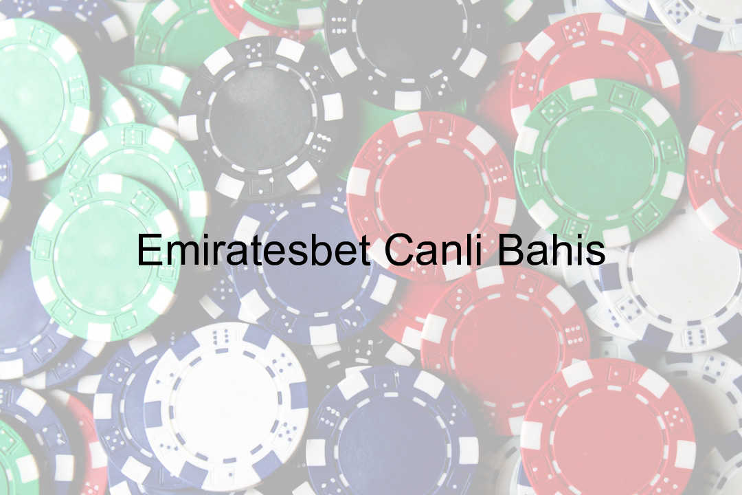 Emiratesbet canlı bahis