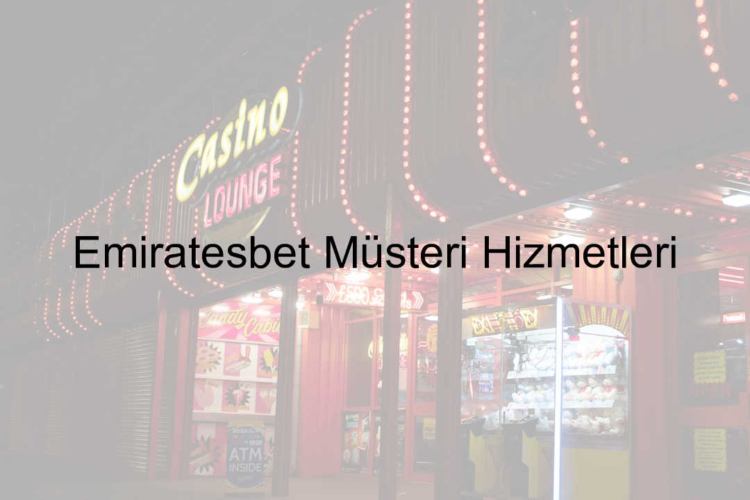 Emiratesbet müşteri hizmetleri