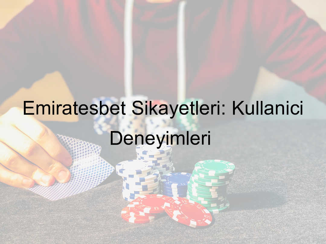 Emiratesbet şikayet