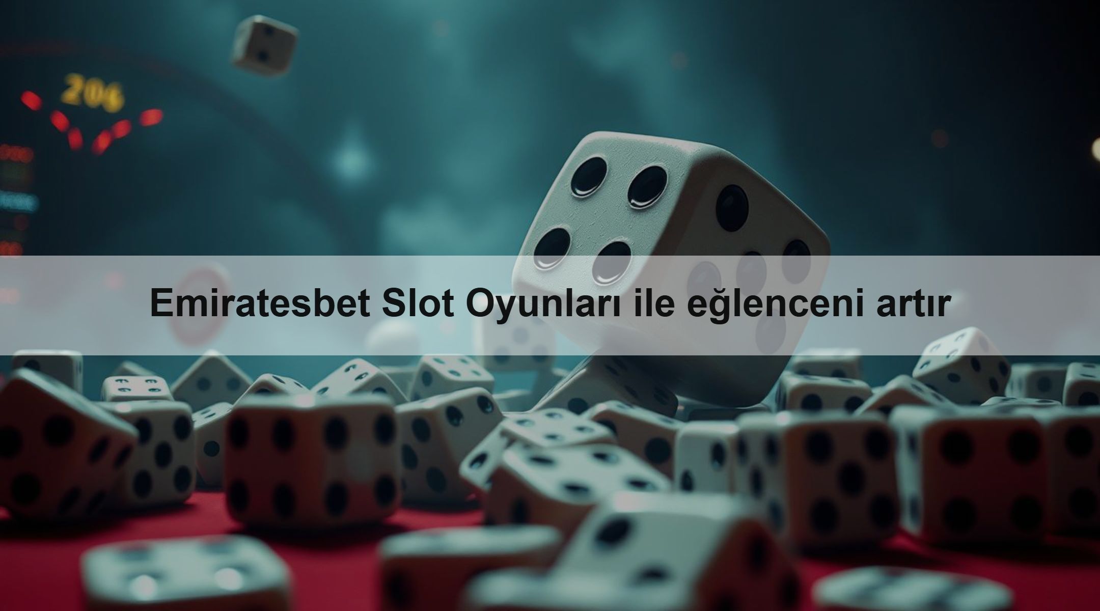 Emiratesbet Slot Oyunları ile eğlenceni artır